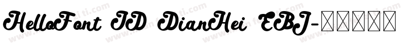 HelloFont ID DianHei EBJ字体转换
